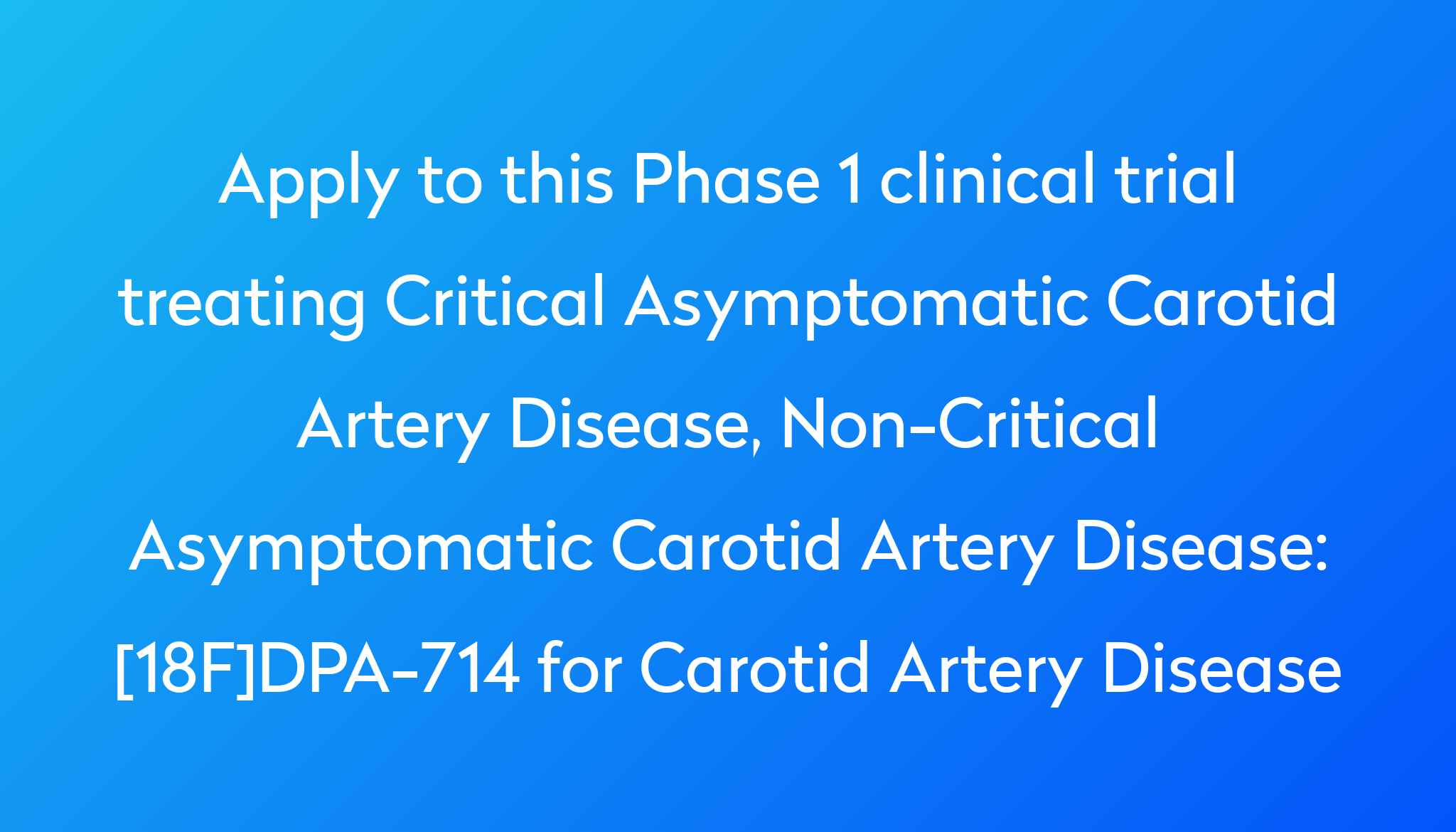 18f-dpa-714-for-carotid-artery-disease-clinical-trial-2023-power